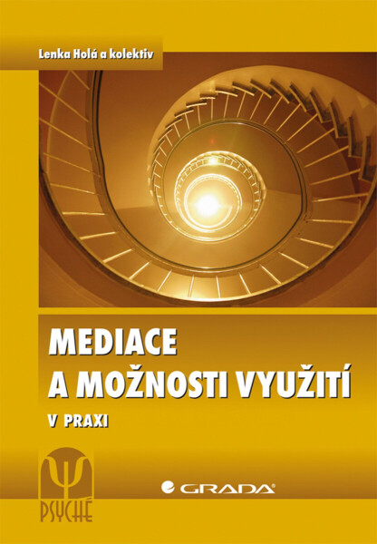 Mediace a možnosti využití - Lenka Holá
