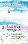 Živá řeka evangelia Pavel Ambros