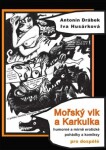 Mořský vlk a Karkulka - Antonín Drábek, Iva Husárková