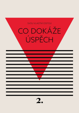 Co dokáže úspěch - Kateřina Černá