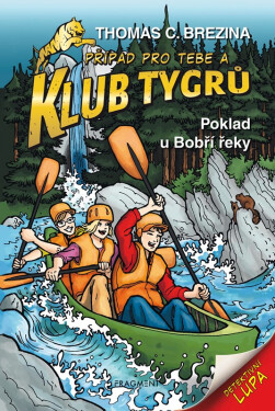 Klub Tygrů - Poklad u Bobří řeky - Thomas Conrad Brezina