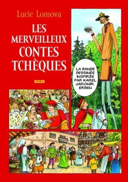 Les Merveilleux Contes tcheques / Zlaté české pohádky (francouzsky) - Lucie Lomová