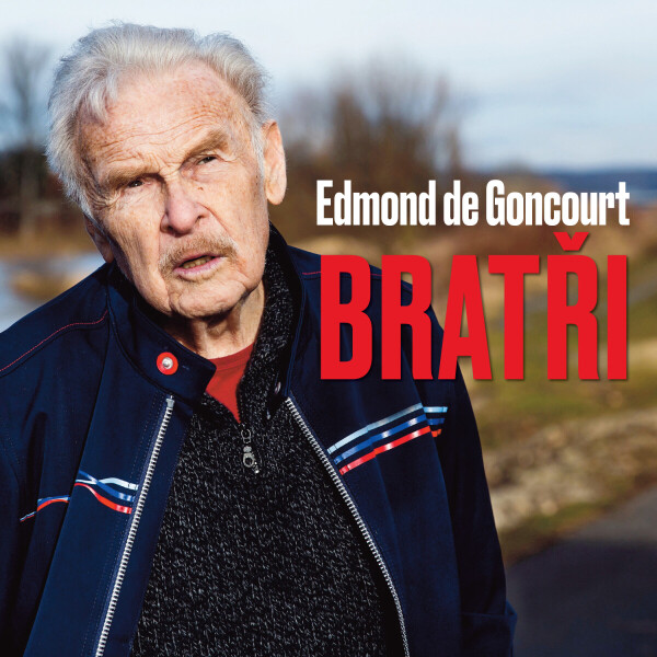 Bratři - Edmond Goncourt - audiokniha