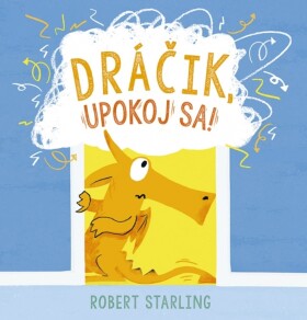 Dráčik, upokoj sa!