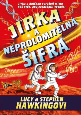 Jirka neprolomitelná šifra Hawking, Lucy