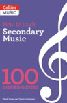 How to Teach Secondary Music - Doan Hanh; Guinane David