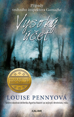 Vysoký účet - Louise Penny