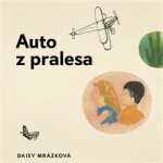 Auto pralesa Daisy Mrázková