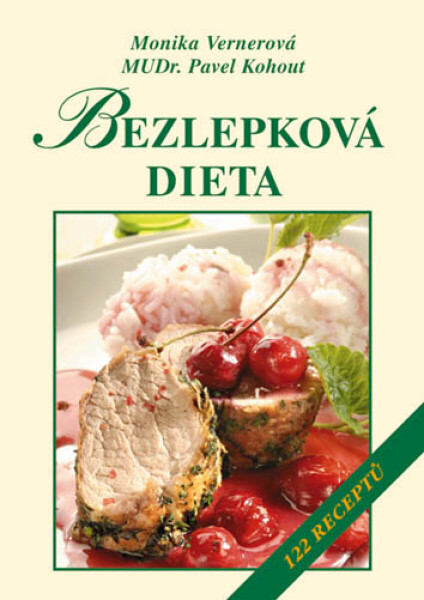 Bezlepková dieta - Monika Vernerová, MUDr. Pavel Kohout