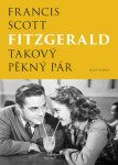 Takový pěkný pár Francis Scott Fitzgerald