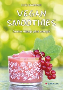 Vegan smoothies - Eliq Maranik - e-kniha