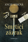 Smrtící zázrak (poškozená) - Angie Kimová