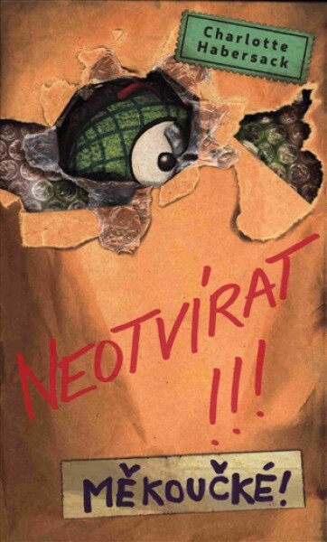 Neotvírat!!! Měkoučké!
