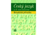 Český jazyk pro 1.ročník SOŠ Metodická příručka