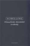 Filosofické zkoumání svobody Friedrich Schelling