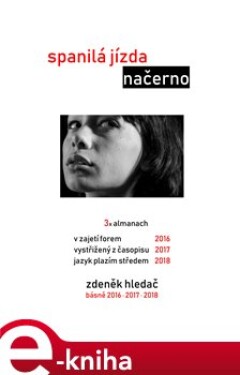 Spanilá jízda načerno. 3x almanach - Zdeněk Hledač e-kniha