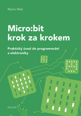 Micro:bit krok za krokem - Martin Malý - e-kniha