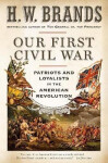 Our First Civil War - Henry William Brands
