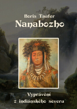 Nanabozho - Boris Taufer - e-kniha