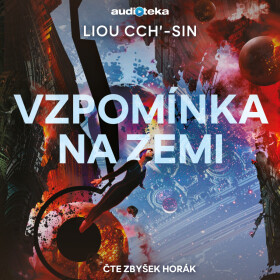 Vzpomínka na Zemi - Liou Cch'-Sin - audiokniha