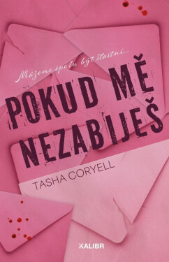 Pokud mě nezabiješ - Tasha Coryell