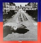 České a slovenské fotografické publikace / Czech and Slovak Photo Publications 1918-1989 - Manfred Heiting