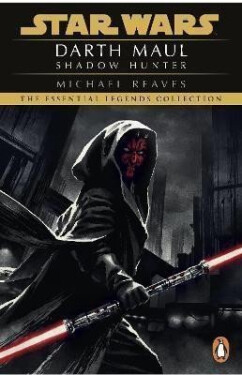Star Wars: Darth Maul Shadow Hunter - Michael Reaves