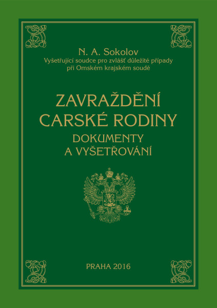 Zavraždění carské rodiny - Nikolaj Alexejevič Sokolov