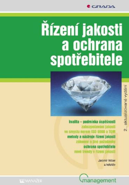 Řízení jakosti a ochrana spotřebitele - Jaromír Veber
