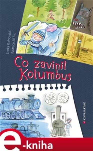 Co zavinil Kolumbus Lenka Rožnovská