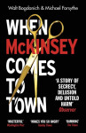 When McKinsey Comes to Town - Walt Bogdanich