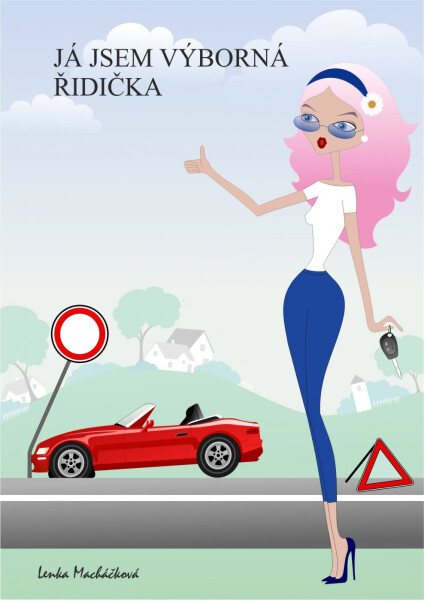 Já jsem výborná řidička - Lenka Macháčková