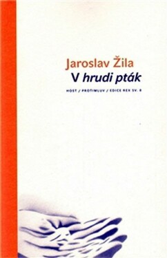 Hrudi pták Jaroslav Žila