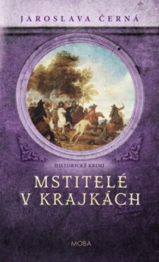 Mstitelé v krajkách - Jaroslava Černá - e-kniha