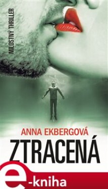 Ztracená - Anna Ekbergová e-kniha