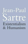 Existentialism and Humanism - Jean-Paul Sartre