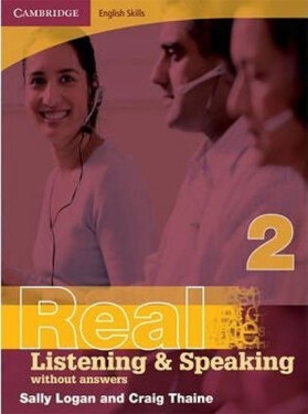 Cambridge English Skills Real Listening and Speaking 2 without Answers : Level 2 - Thaine, Craig