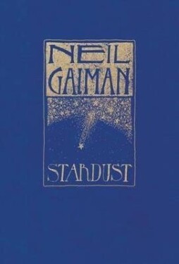 Stardust: The Gift Edition - Neil Gaiman