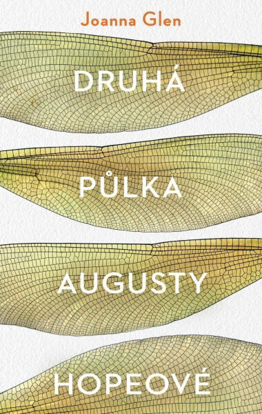 Druhá půlka Augusty Hopeové - Joanna Glen