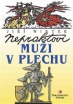 Nepraktovi muži v plechu - Jiří Winter-Neprakta