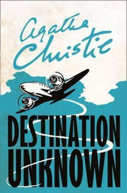 Destination Unknown, 1. vydání - Agatha Christie