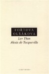 Lev Thun Alexis de Tocqueville Hana Fořtová