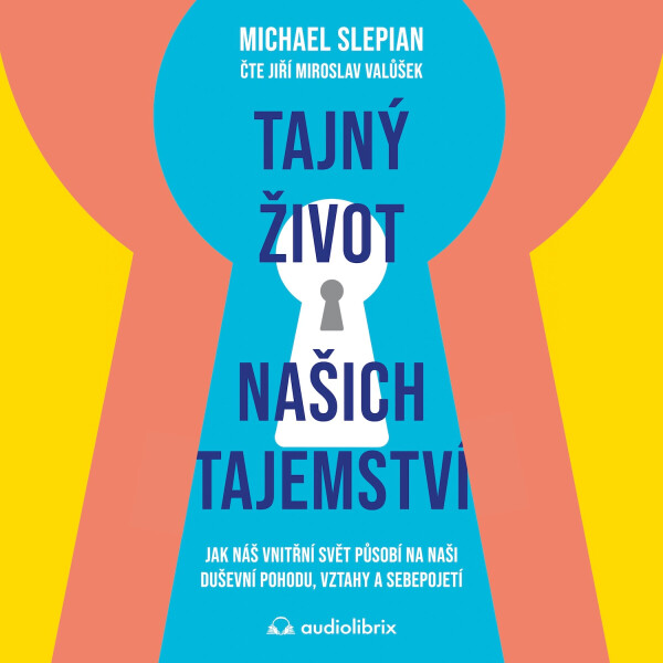 Tajný život našich tajemství - Michael Slepian - audiokniha