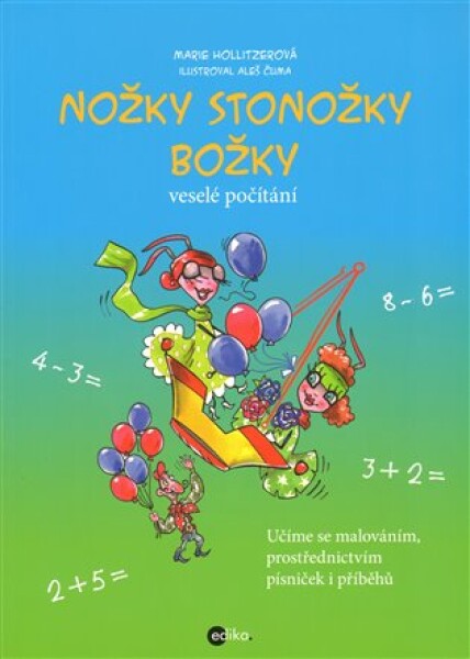 Nožky stonožky Božky Marie Hollitzerová