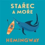 Stařec moře, Ernest Hemingway