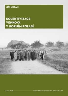 Kolektivizace venkova v horním Polabí - Jiří Urban - e-kniha