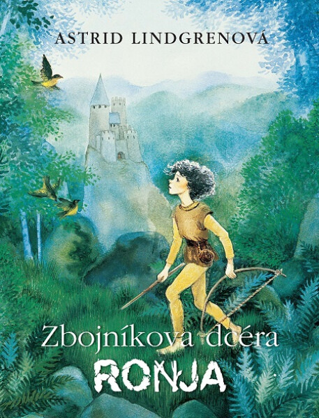 Zbojníkova dcéra Ronja - Astrid Lindgren