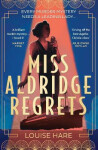 Miss Aldridge Regrets Louise Hare