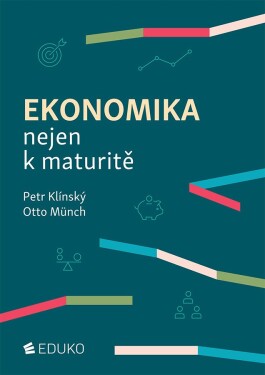 Ekonomika nejen k maturitě - Petr Klínský