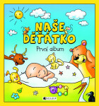 Naše děťátko První album,